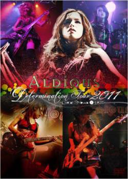 Aldious : Determination Tour 2011